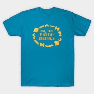 "Oh, the pasta-bilities!" - pasta word play in yellow - Food of the World: Italy T-Shirt